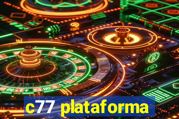 c77 plataforma